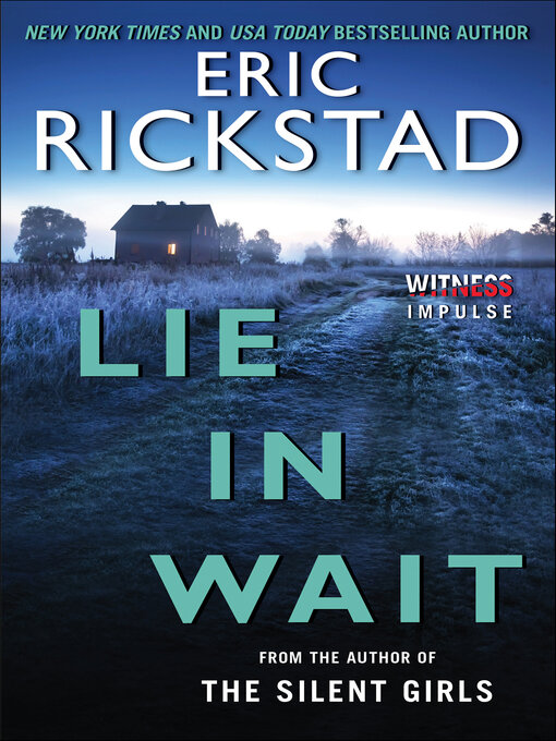 Détails du titre pour Lie In Wait par Eric Rickstad - Disponible